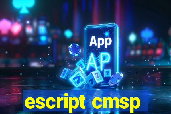 escript cmsp